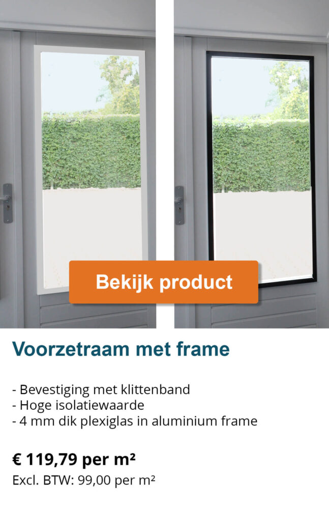 producttegel van voorzetraam met frame luxe uitvoering hoge isolatie 